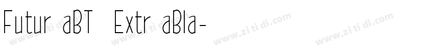 Futur aBT  Extr aBla字体转换